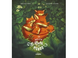 Libro La Mejor Mamá Del Mundo de Benjamin Lacombe (Español)