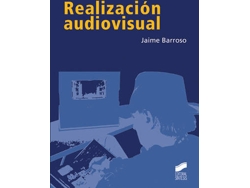 Libro Realización Audiovisual de Jaime Barroso García
