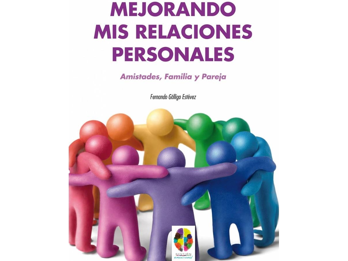 Libro Mejorando Mis Relaciones Personales de Fernando Gállido Estèvez (Español)