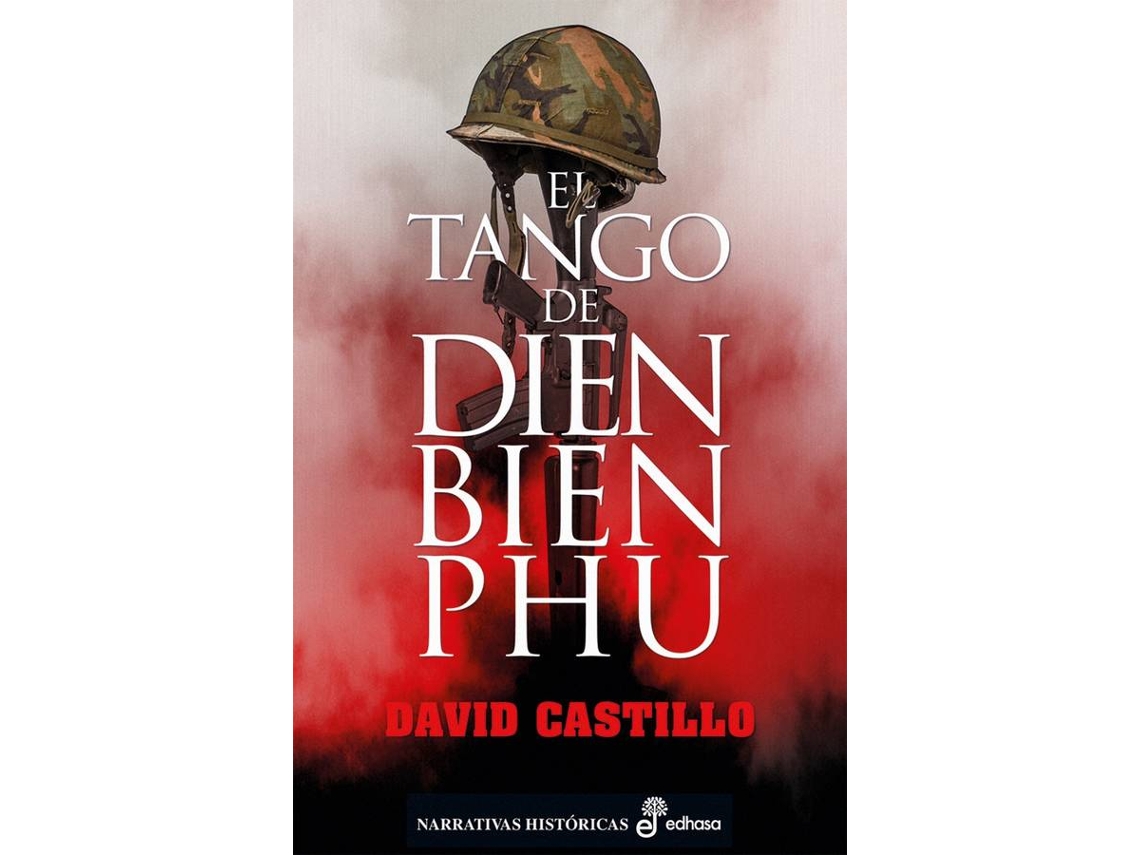 Libro El Tango De Dien Bien Phu de David Castillo Buïls (Español)