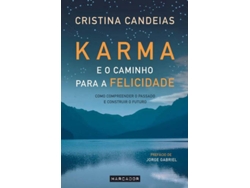 Libro Karma e o Caminho para a Felicidade de Cristina Candeias (Portugués)