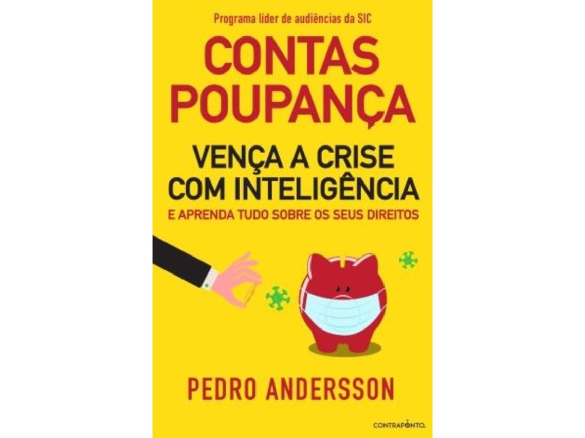 Libro Contas-Poupança - Vença a Crise com Inteligência e Aprenda Tudo sobre os seus Direitos de Pedro Andersson (Portugués)