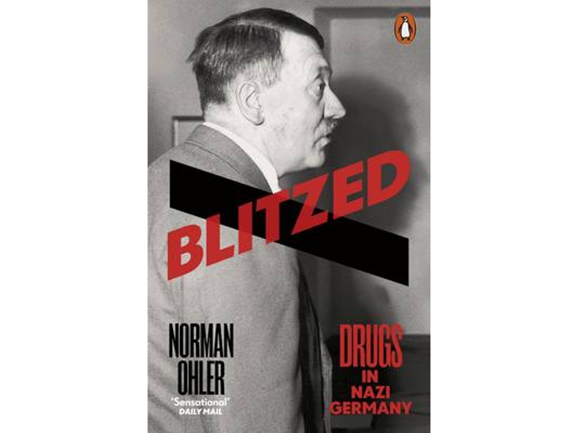 Libro Blitzed de Norman Ohler (Inglés)