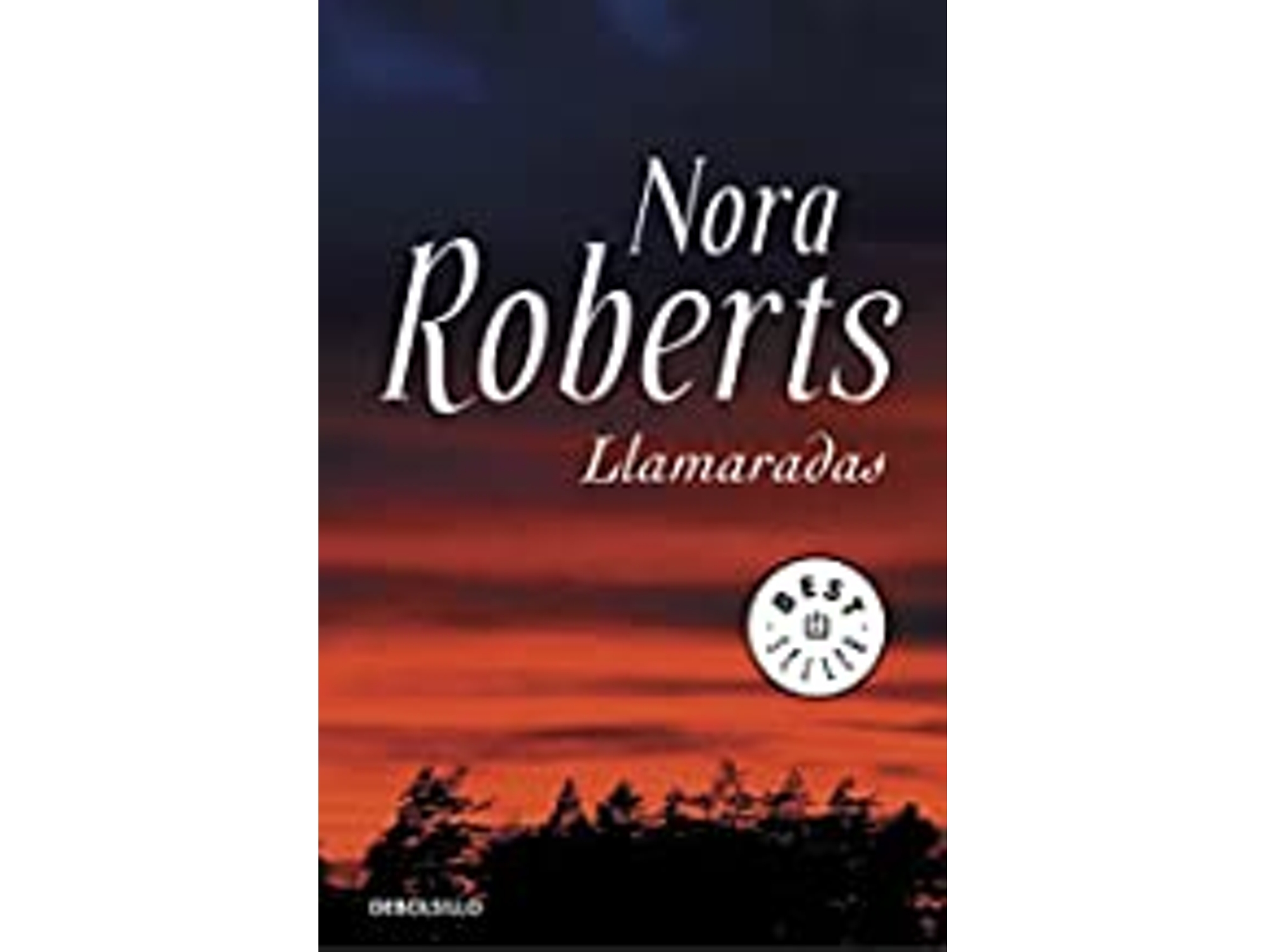Libro Llamaradas de Nora Roberts (Año de edición - 2012)