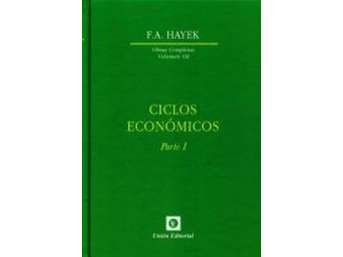 Libro Ciclos Economicos. de F.A. Hayek (Español)