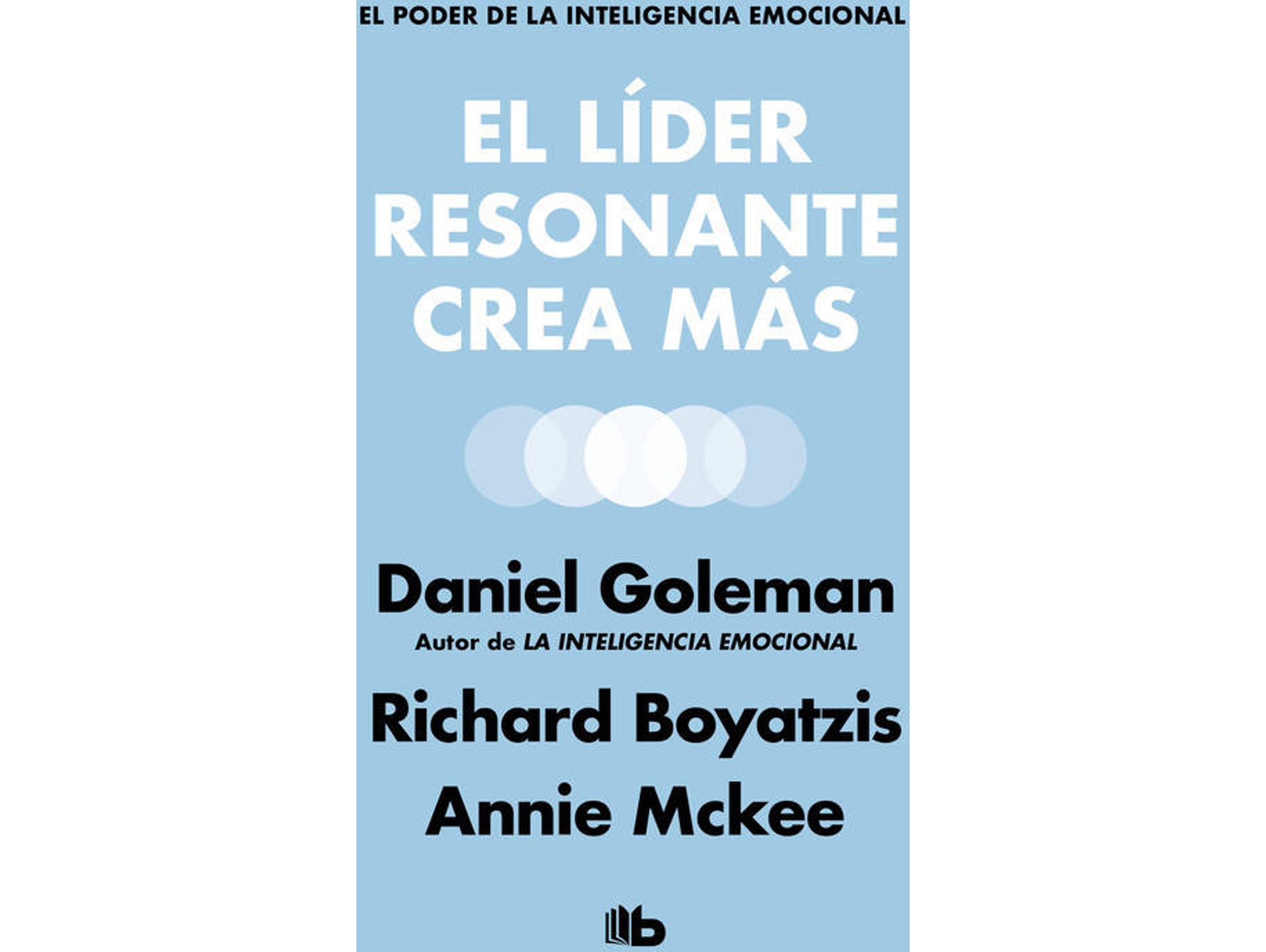 Libro El Lider Resonante Crea Más de Richard Boyarzis, Daniel Goleman (Español)