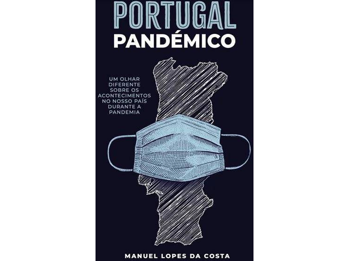 Libro Portugal Pandémico de Manuel Lopes da Costa (Portugués)