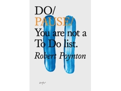 Libro Do Pause You Are Not A To Do List de Robert Poynton (Inglés)
