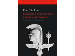Libro Diccionario Crítico De Mitos Y Símbolos Del Nazismo de Rosa Sala Rose (Español)