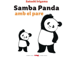 Libro Samba Panda Amb El Pare de Satoshi Iriyama (Catalán)