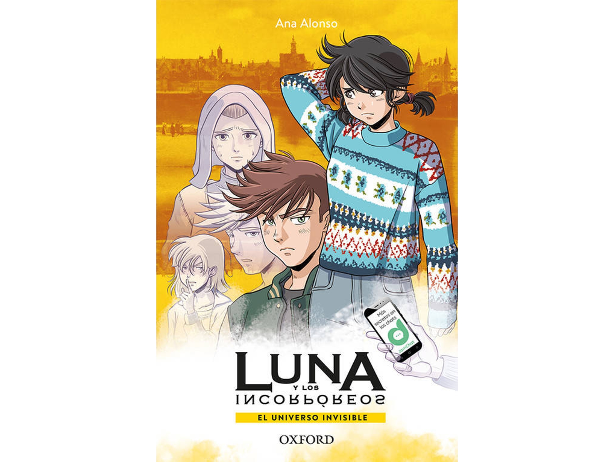 Libro El Universo Invisible Ana Y Los Incorporeos de Alonso, Ana