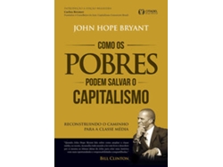Libro Como os pobres podem salvar o capitalismo de John Hope Bryant  (Portugués (Brasil)