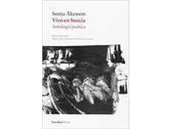 Libro Vivo En Suecia Antolog¡A Poética de Sonja Åkesson (Español)