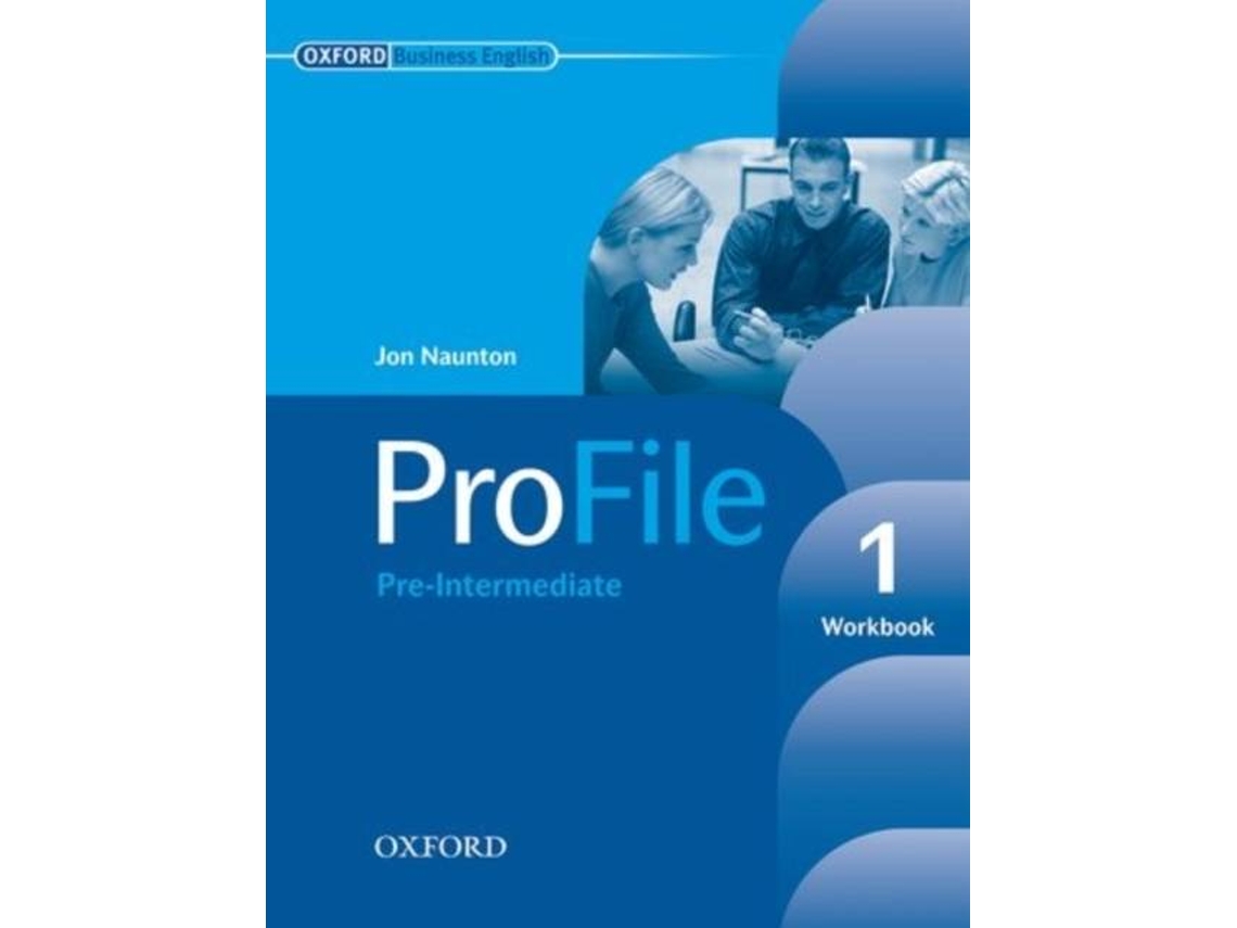 Libro ProFile 1 Workbook de Jon Naunton (Inglés)
