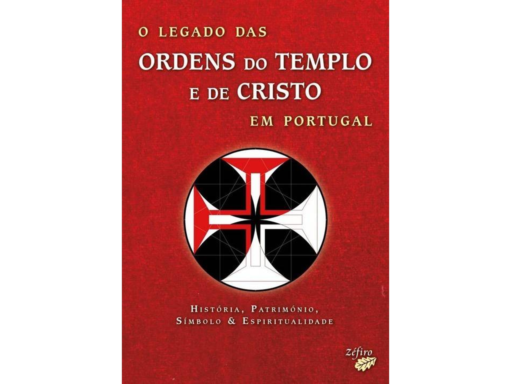 Libro O Legado Das Ordens Do Templo De Cristo Em Portugal (Portugués)