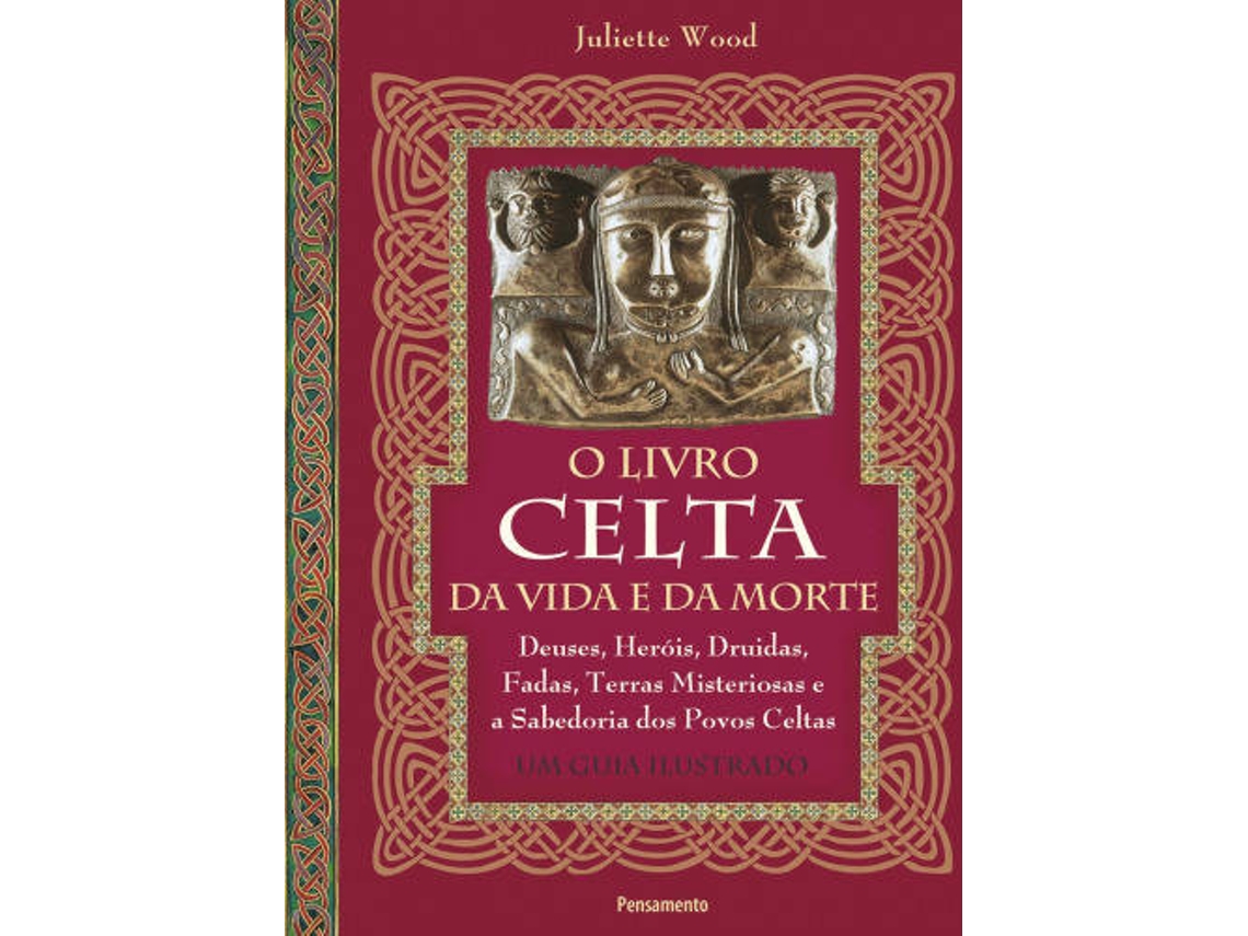 Libro O Livro Celta da Vida e da Morte de Juliette Wood (Portugués)