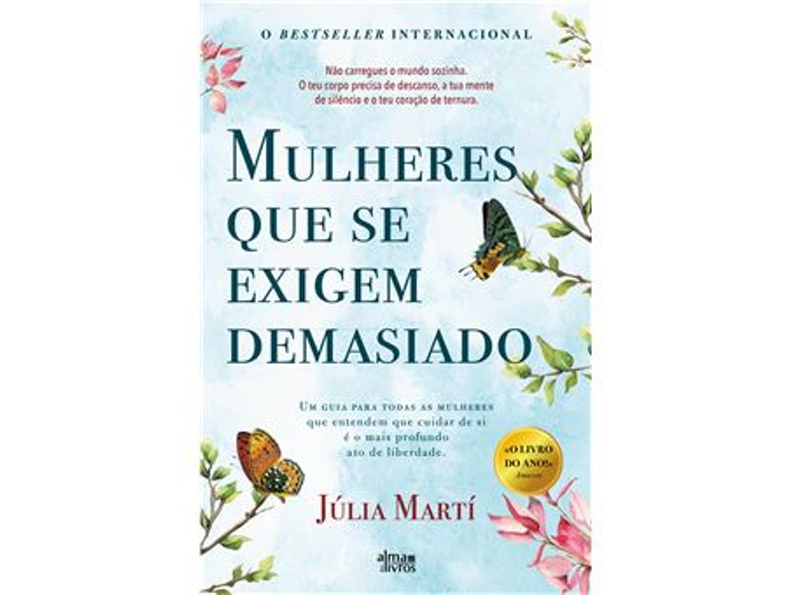 Libro Mulheres Que Se Exigem Demasiado De Júlia Martí (portugués)