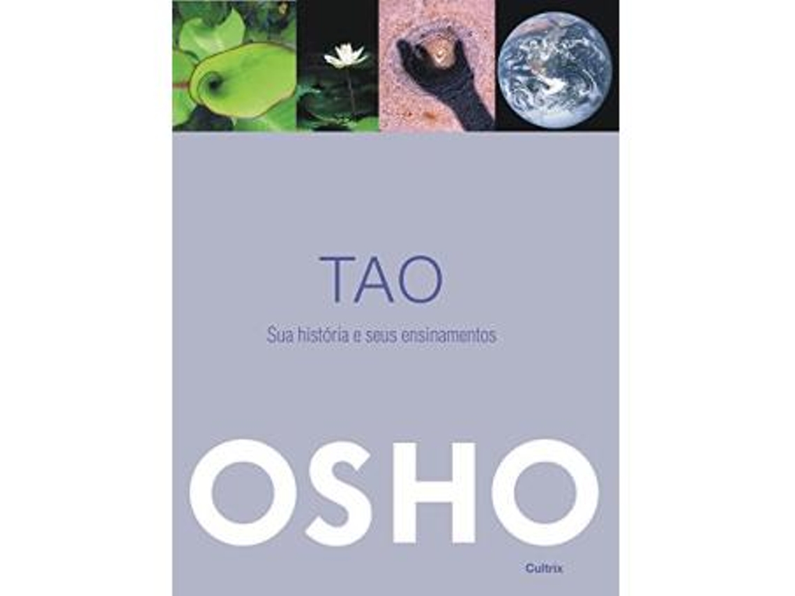 Libro TAO - SUA HISTÓRIA E SEUS ENSINAMENTOS de Osho (Portugués)