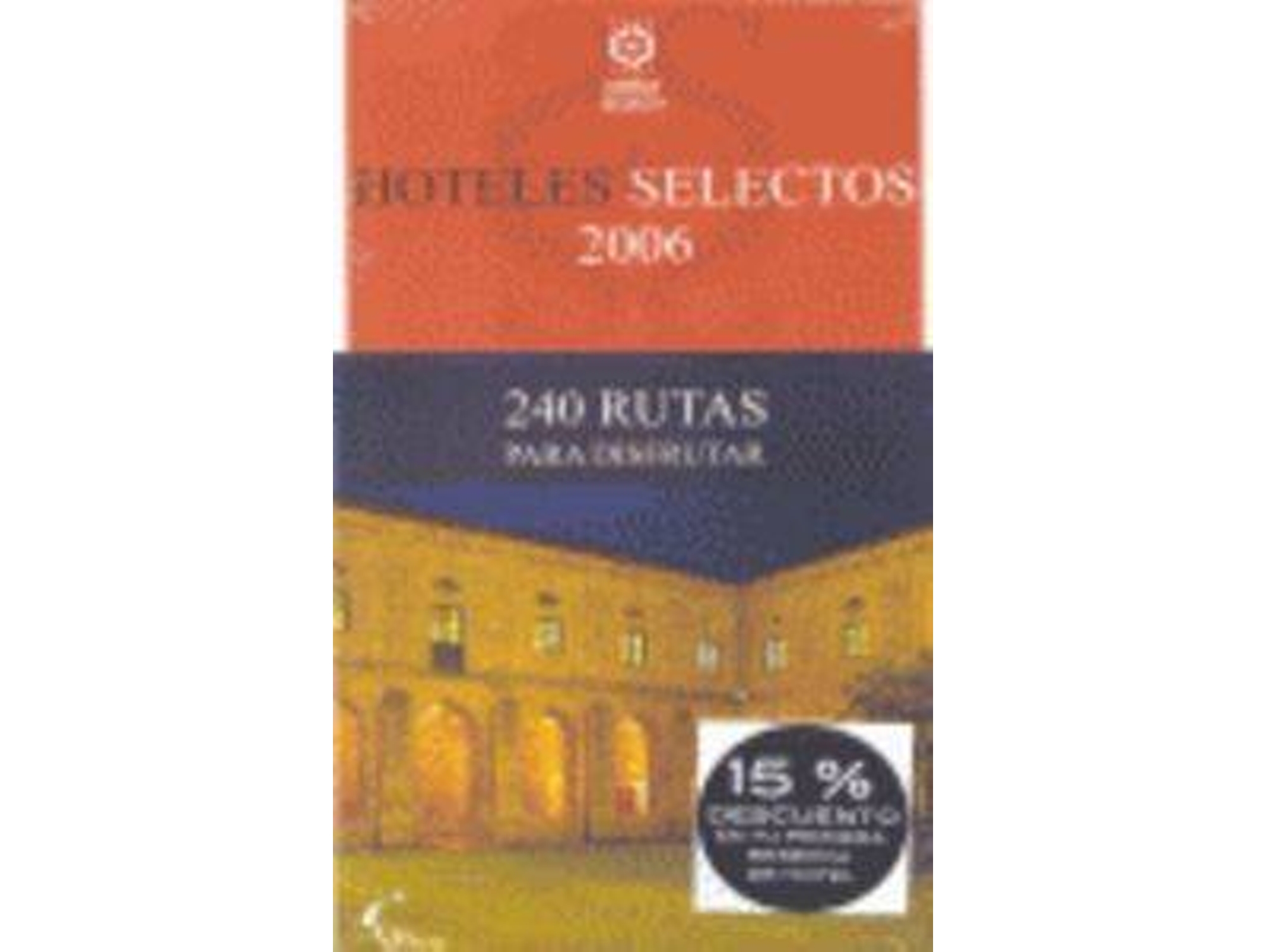 Libro Hoteles Selectos 2006 (Español)
