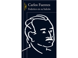 Libro Federico En Su Balcon de Carlos Fuentes Macias (Español)