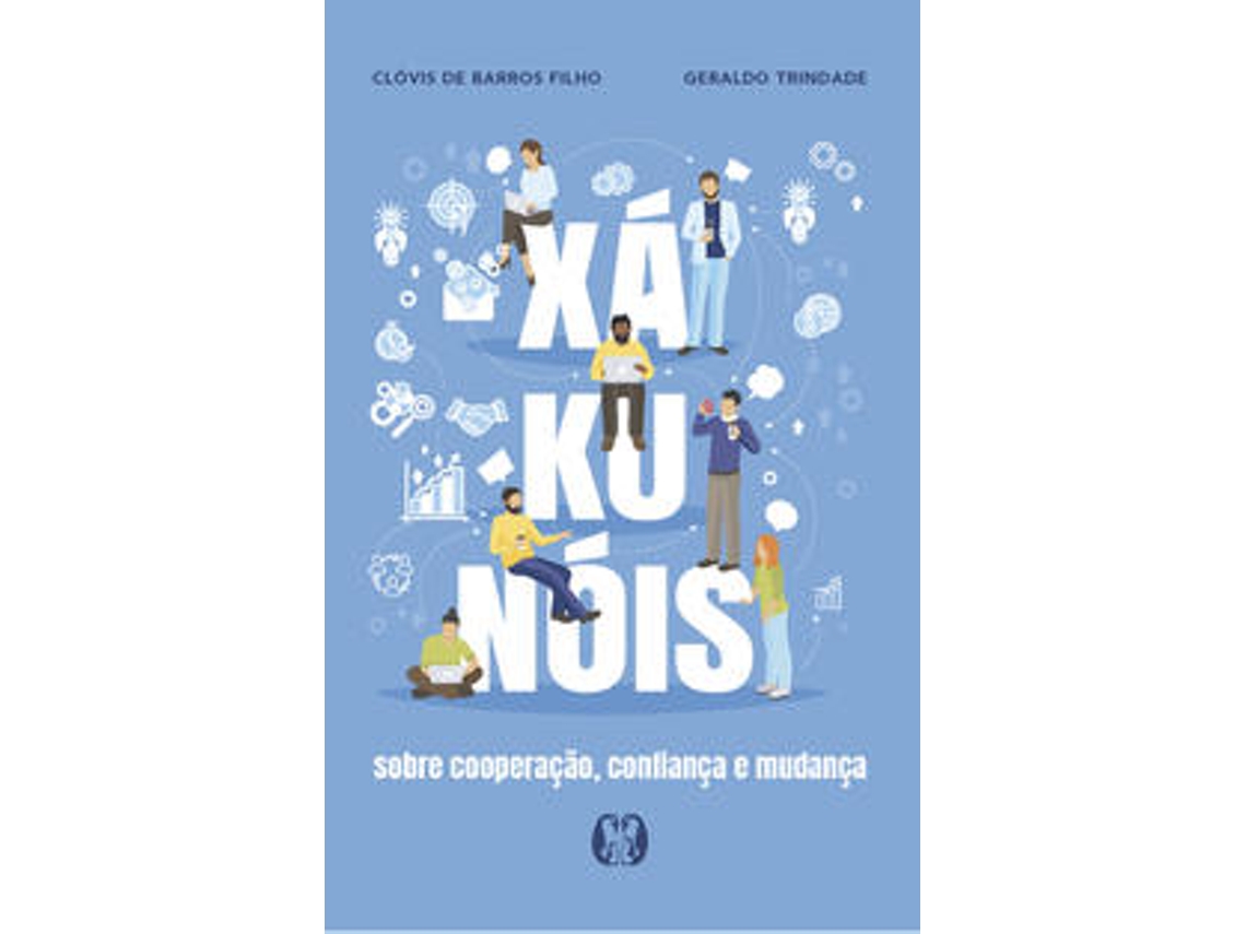 Libro Xá-ku-nóis de Clóvis de Barros Filho, Geraldo Trindade (Portugués (Brasil)