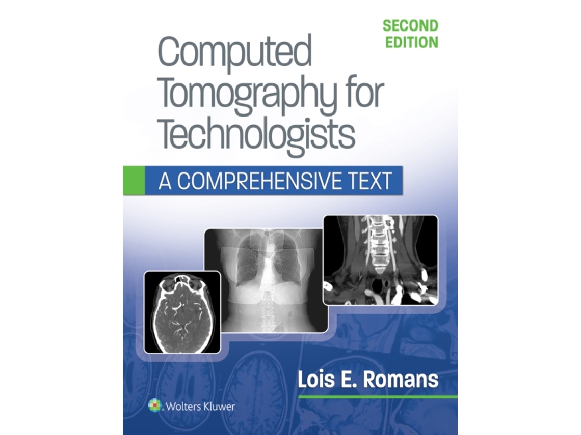 Libro Computed Tomography for Technologists A Comprehensive Text de R (CT Lois Romans Ba Rt (Inglés)