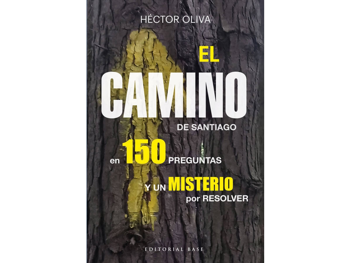 Libro El Camino De Santiago En 150 Preguntas de Héctor Oliva Camps (Español)