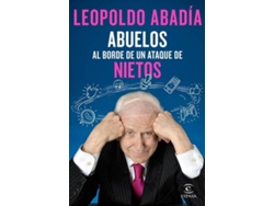 Libro Abuelos Al Borde De Un Ataque De Nietos de Leopoldo Abadia (Español)