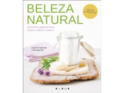 Libro Beleza Natural Receitas Caseiras de Juliette Goggin e Abi Righton (Portugués)