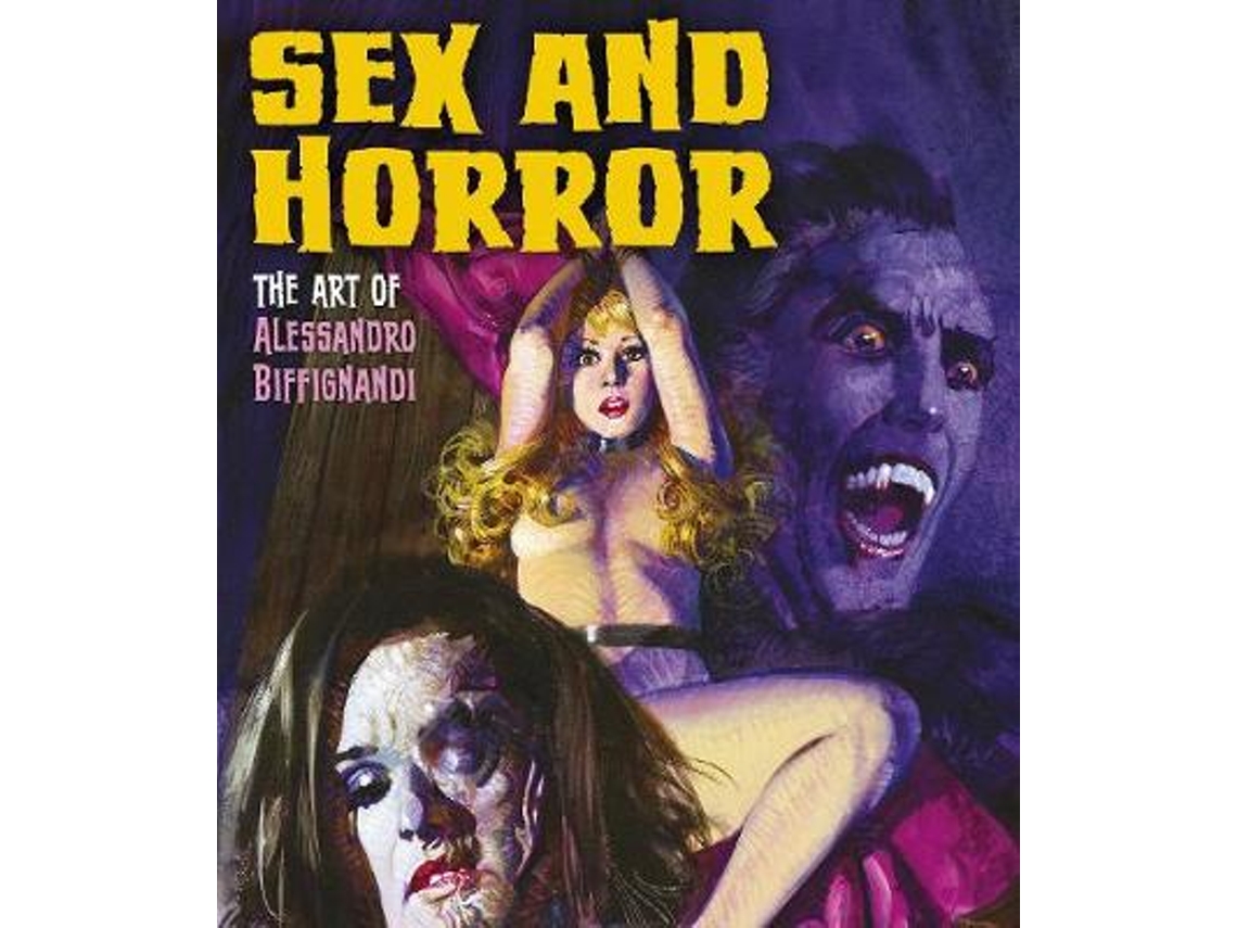 Libro Sex And Horror The Art Of Alessandro Biffignandi de By Artist Alessandro Biffignandi (Inglés)