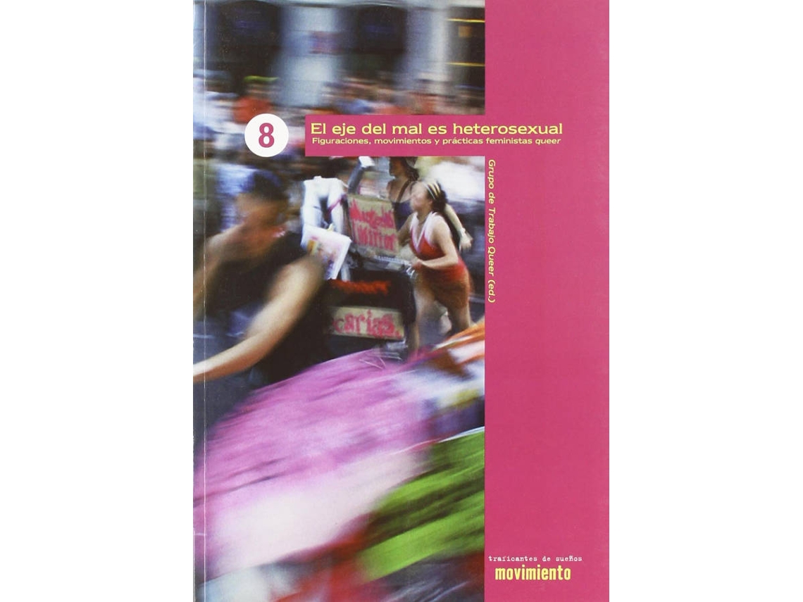 Libro El Eje Del Mal Es Heterosexual de Carmen Romero Bachiller (Español)