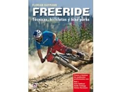Libro Freeride. Tecnicas, Bicicletas Y Bike Parks de Florian Haymann (Español)