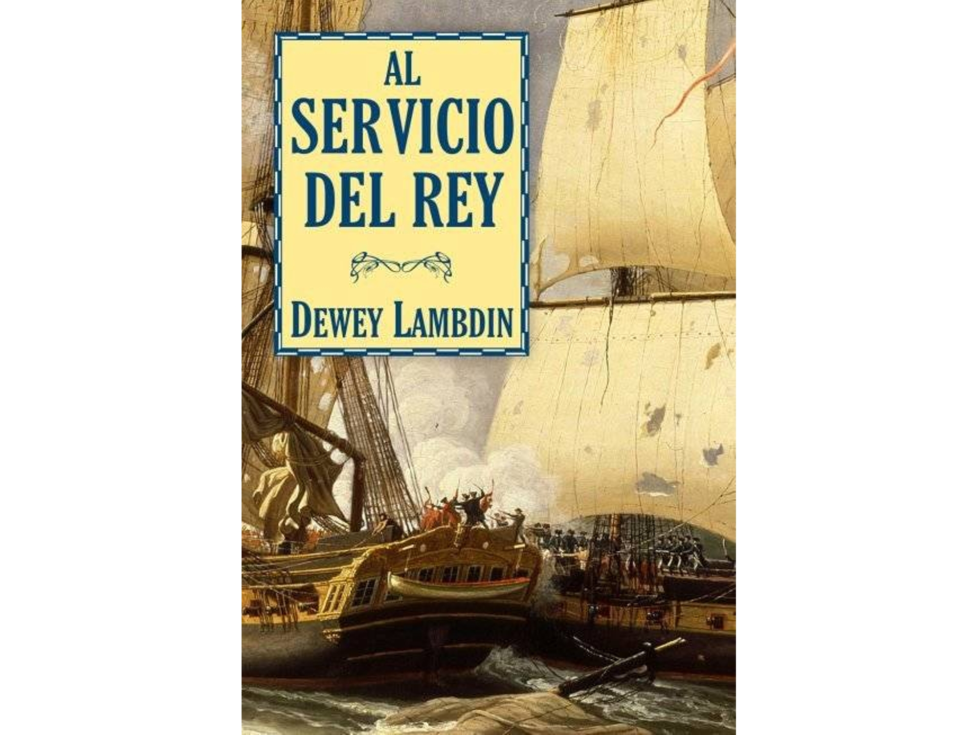Libro Al Servicio Del Rey de Dewey Lambdin (Español)