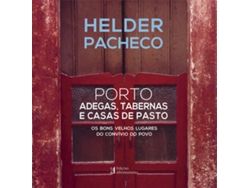 Libro Porto Adegas, Tabernas E Casas de Helder Pacheco (Portugués)