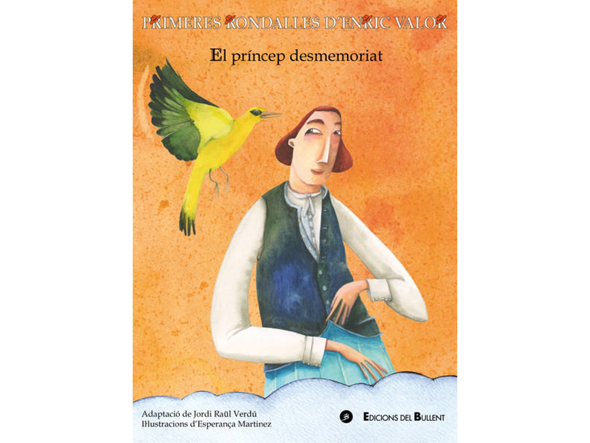 Libro El Princep Desmemoriat de E. Valor, Jordi Raül Verdú (Catalán)
