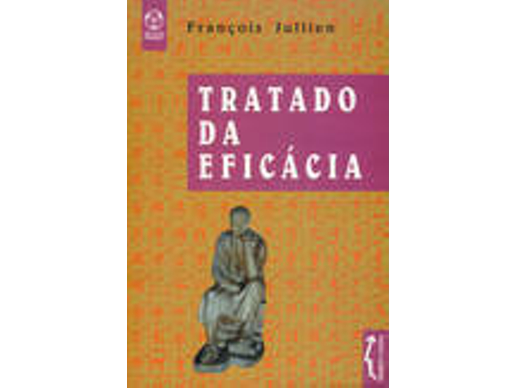 Libro Tratado Da Eficácia de François Julien (Portugués)