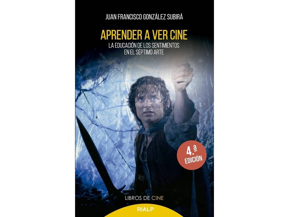 Libro Aprender A Ver Cine de Juan Francisco González Subirá (Español)