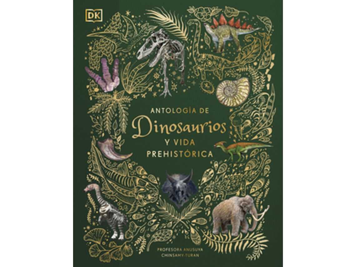 Libro Antología De Dinosaurios Y Vida Prehistórica de Chinsamy-Turan e Anusuya