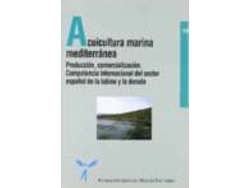 Libro Acuicultura Marina Mediterranea: Produccion, Comer de S. (Dir Ruesga (Español)