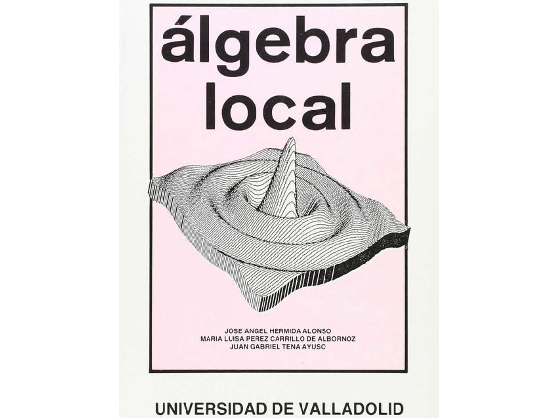 Libro Algebra Local de Jose Angel Hermida Alonso (Español)