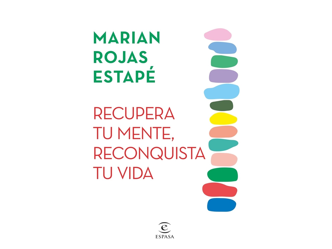 Libro Recupera tu mente, reconquista tu vida de Marian Rojas Estapé (Español)