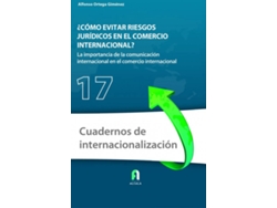 Libro ¿Como Evitar Riesgos Juridicos En El Comercio Internacional? de Alfonso Ortega Giménez (Español)