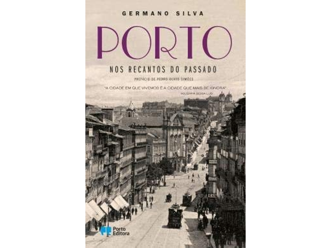 Libro Porto - Nos Recantos Do Passado  de Germano Silva (Portugués)
