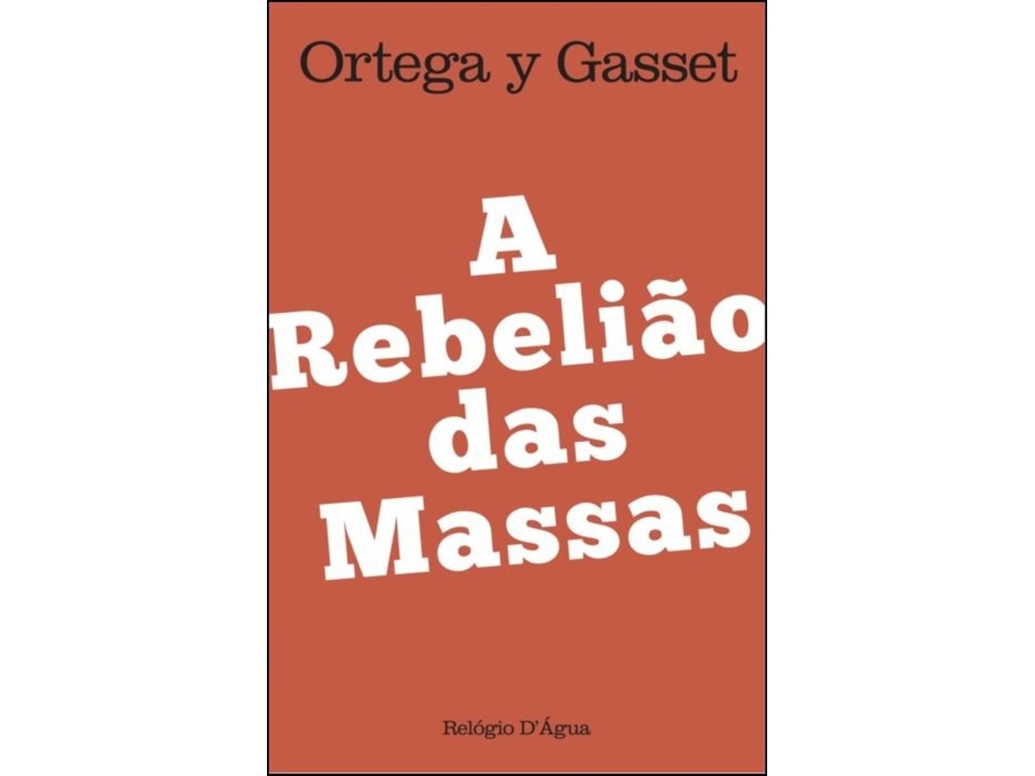 Libro A Rebelião das Massas de Ortega Y Gasset (Portugués)