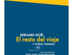 Libro El Resto Del Viaje de Bernardo Noel (Español)
