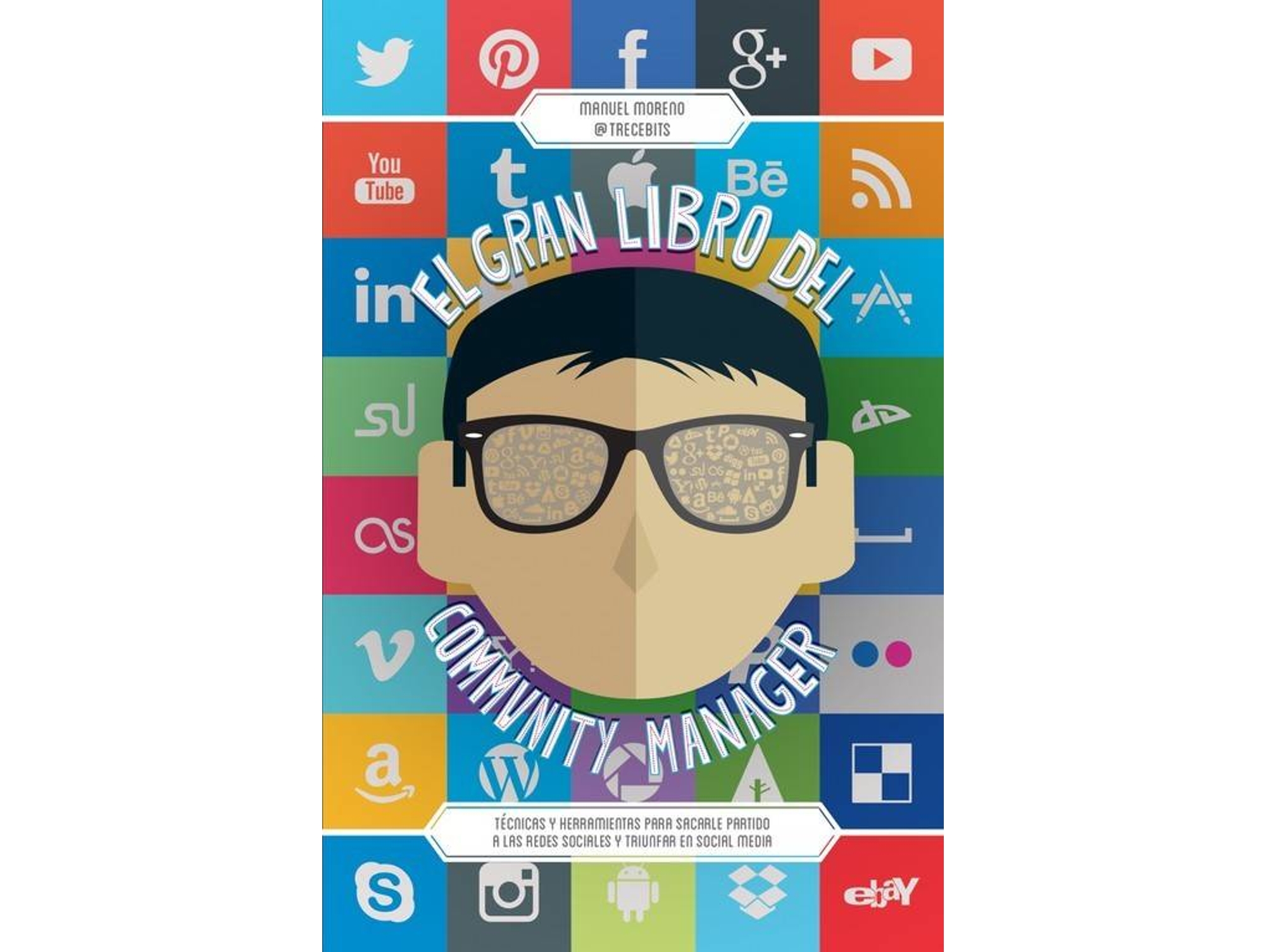 Libro El Gran Libro Del Community Manager de Manuel Moreno Alonso (Español)