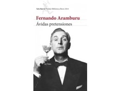 Libro Ávidas Pretensiones (P.Biblioteca Breve 2014) de Fernando Aramburu (Español)