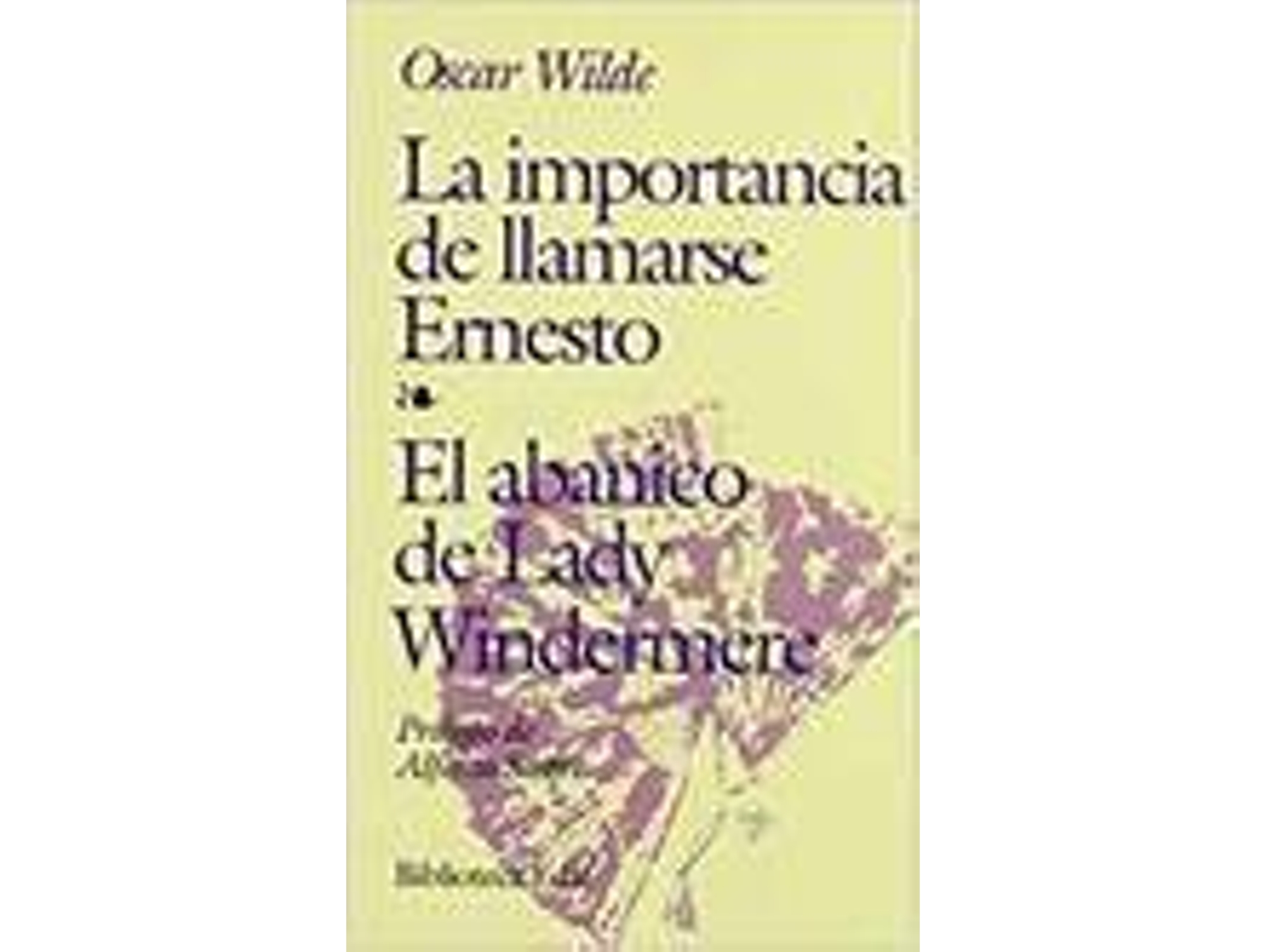 Libro La Importancia De Llamarse Ernesto de Oscar Wilde (Español)