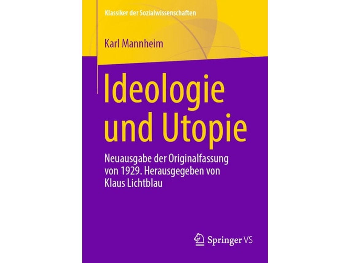 Libro Ideologie und Utopie Neuausgabe der Originalfassung von 1929. Herausgegeben von Klaus Lichtblau de Klaus Lichtblau (Inglés)