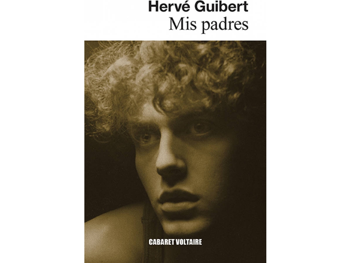 Libro Mis Padres de Hervé Guibert (Español)